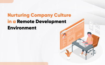 Nurturing Company Culture in a Remote Development Environment