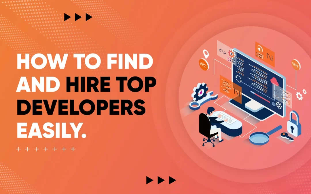 How to find and hire top developers easily.